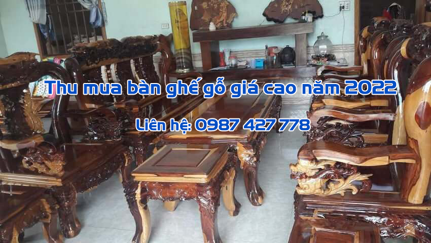 Thu mua bàn ghế gỗ giá cao năm 2022 